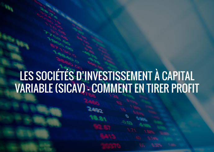 Les sociétés d’investissement à capital variable (Sicav) - comment en tirer profit — Forex
