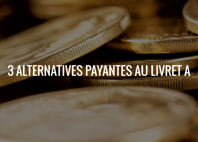 Forexagone_3_alternatives_payantes_au_livret_A