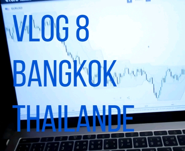 vlog8_Forexagone_PXTR_thailande